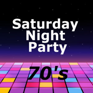 Saturday Night 70’s